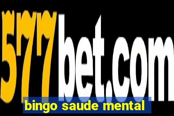 bingo saude mental